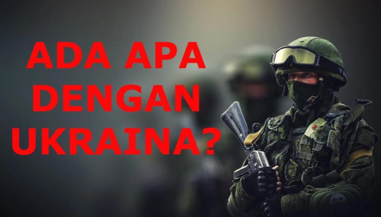 Kenapa Rusia Ingin Menyerang Ukraina?